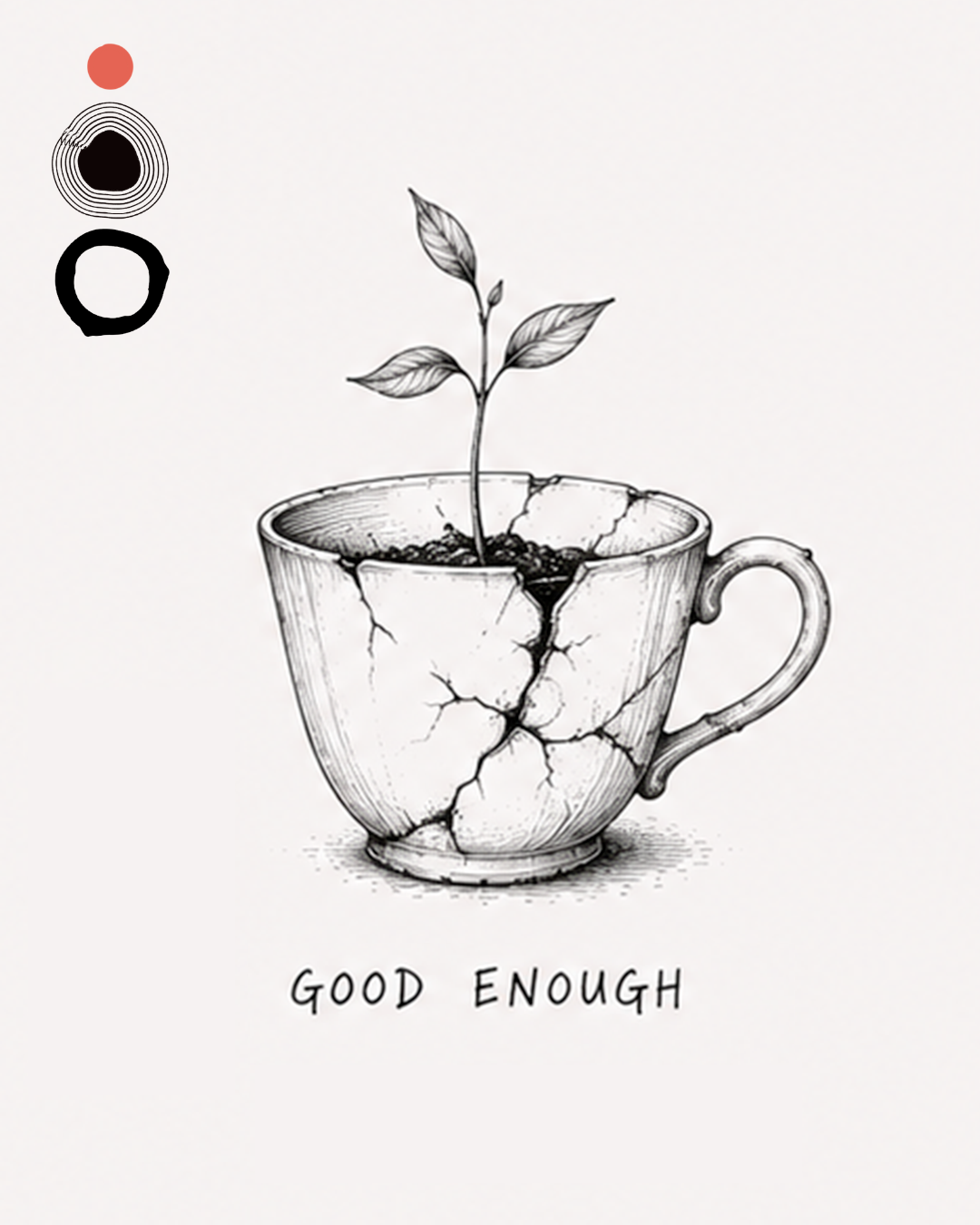 Tazza incrinata con piantina e scritta Good Enough